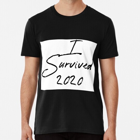 I Survived 2020 S to 5XL Made in the USA T-Shirt