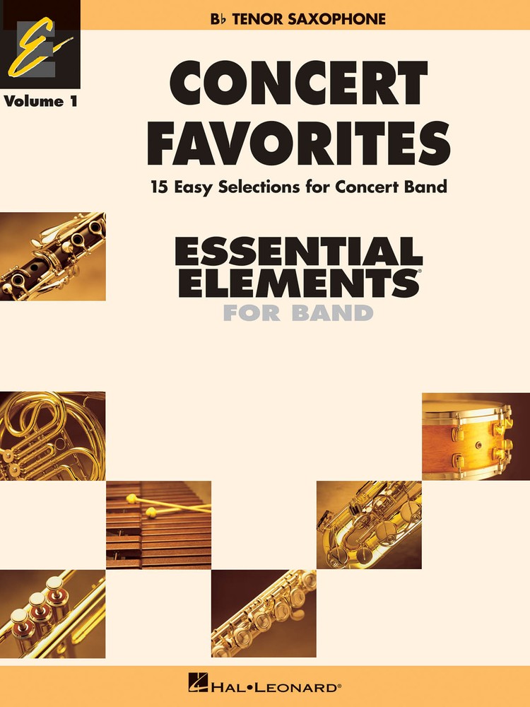 Concert Favorites Volume 1 for Bb Tenor Sax Essential Elements Band Music Book