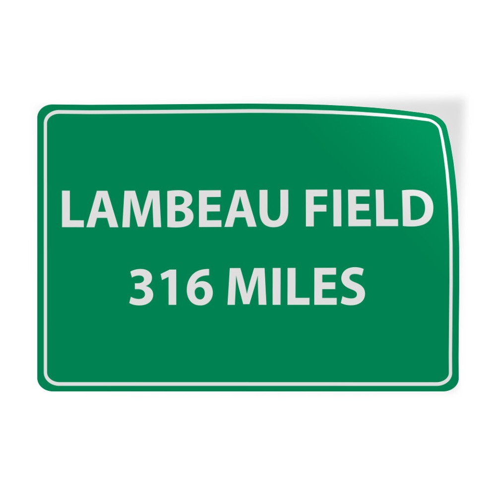 Horizontal Vinyl Stickers Lambeau Field 316 Miles Traffic Sign Traffic