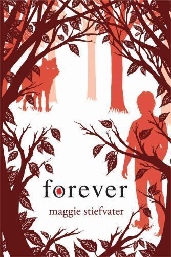 Forever by Maggie Stiefvater 2011 Hardcover Edition