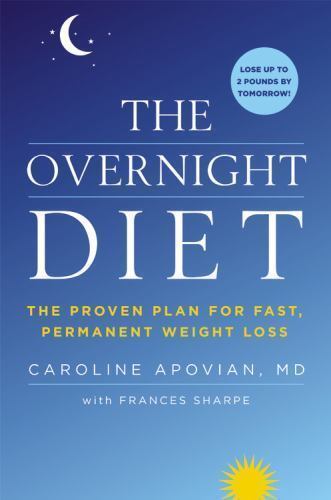 The Overnight Diet: The Proven Plan for Fast, Permanent Weight Loss by Apovian,