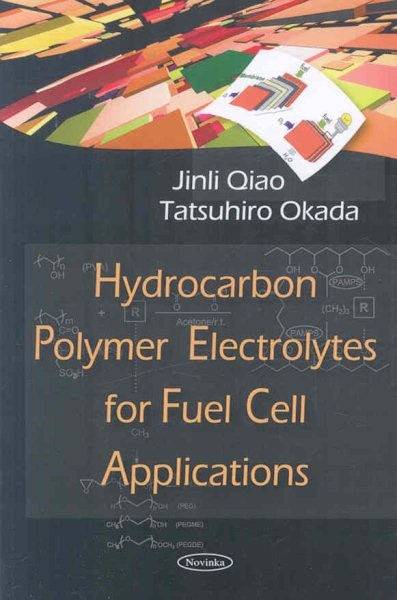 Hydrocarbon Polymer Electrolytes for Fuel Cell Applications by Qiao
