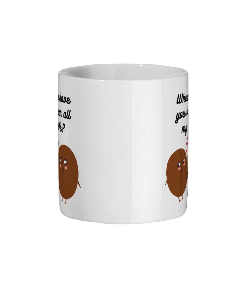 Coffee Bean Joke Funny Coffee Mug Coffee Lover Gift Mug For Partner Mug For Girl
