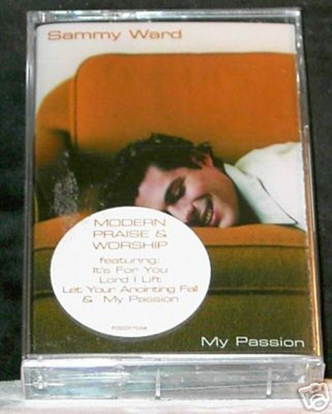 Sammy Ward My Passion 11 track christian CASSETTE TAPE NEW!!