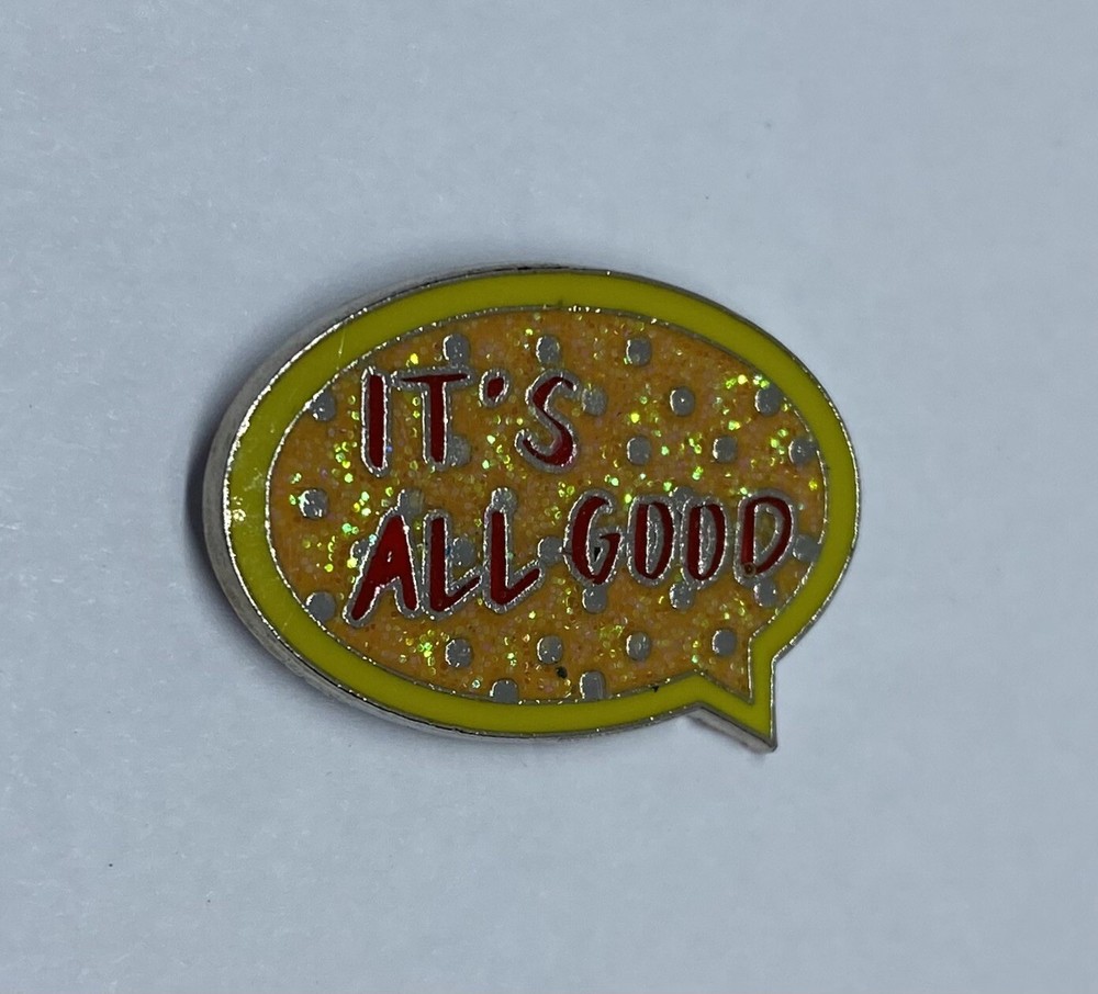It’s All Good Lapel Pin - Positive Vibes Accessory (Z13)