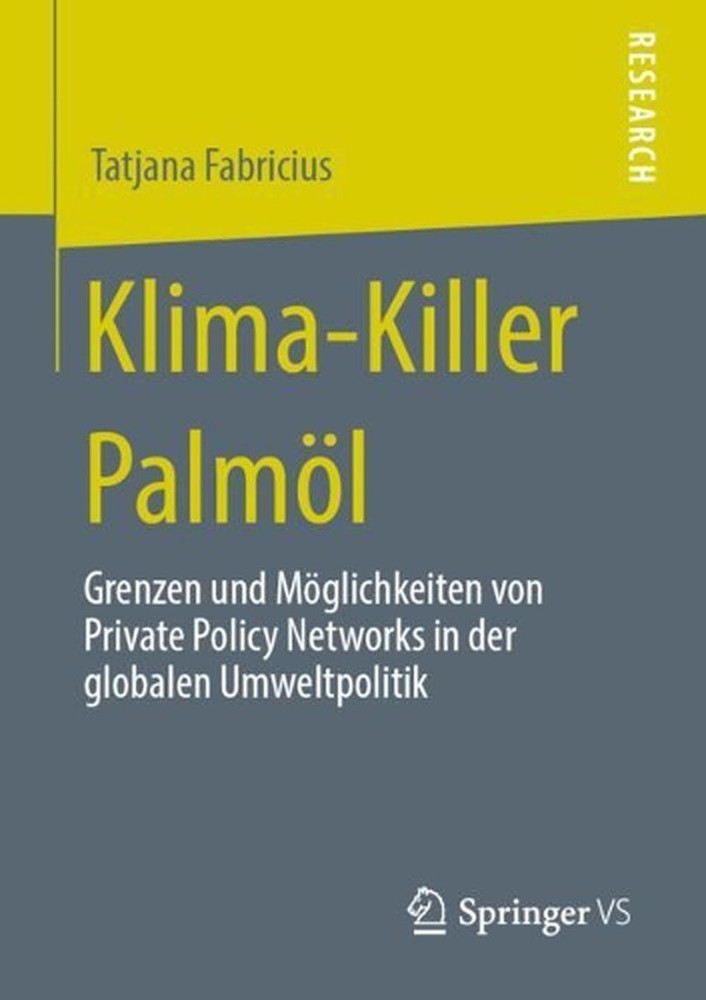 Klima-Killer Palml: Grenzen und M?glichkeiten von Private Policy Networks in der