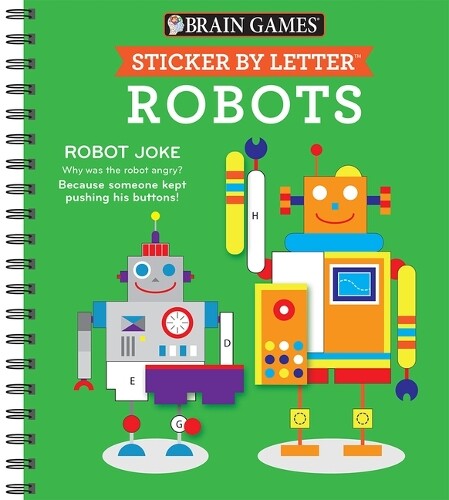 Brain Games - Sticker by Letter: Robots (Sticker Puzzles - Kids A (Spiral Bound)
