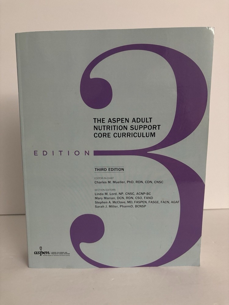 ASPEN Adult Nutrition Support Core Curriculum 3rd Edition