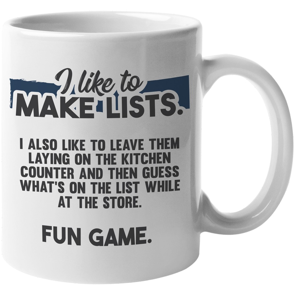 I Like to Make Lists. Funny Coffee & Tea Gift Mug