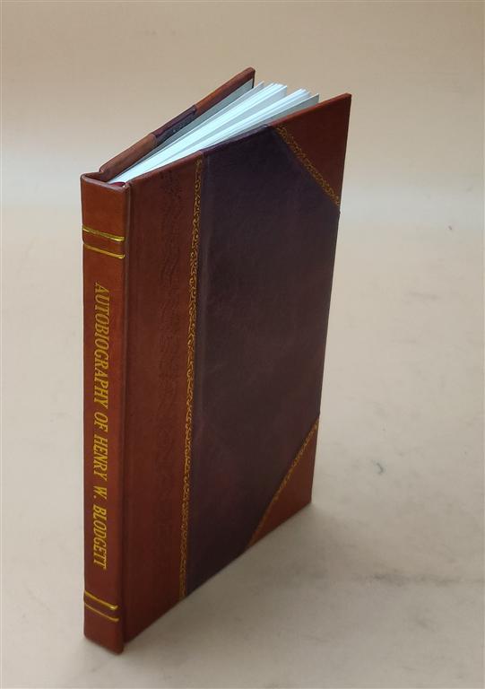 1906 Leather Bound Autobiography of Henry W. Blodgett - Vintage Collectible Edition