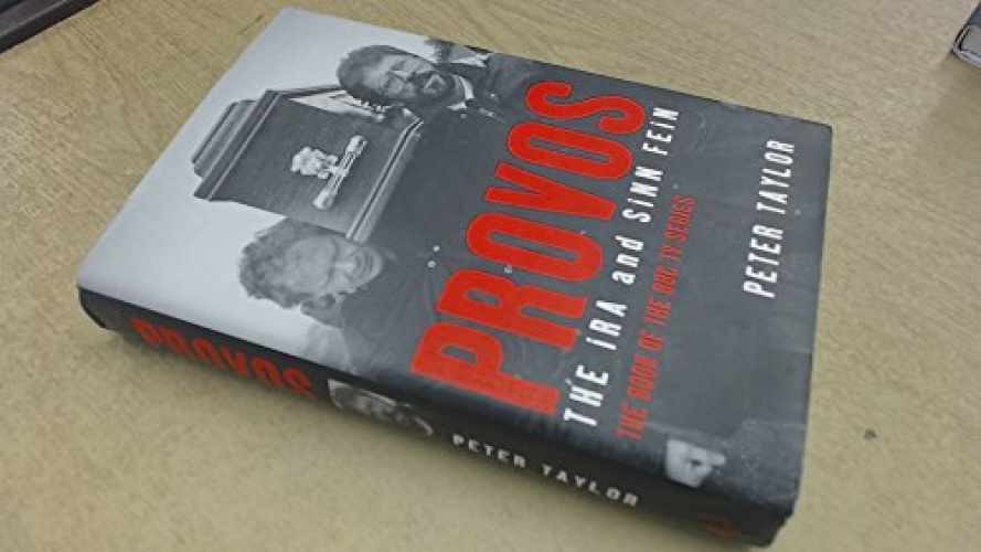 The Provos: the IRA and Sinn Fein - Hardcover, by Peter Taylor - Good