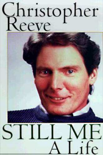 Still Me - Hardcover By Reeve, Christopher - GOOD