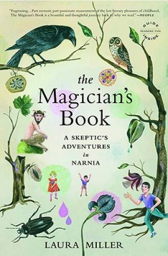 The Magician's Book: A Skeptic's Adventures in Narnia - Paperback - GOOD