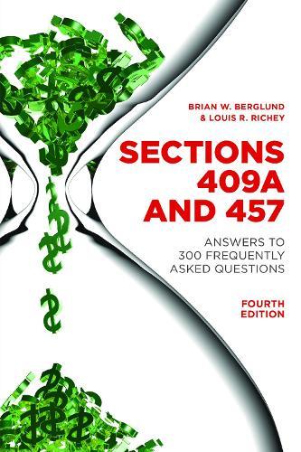 Brian Berglund Louis Ray Richey Sections 409A and 457 (Paperback)