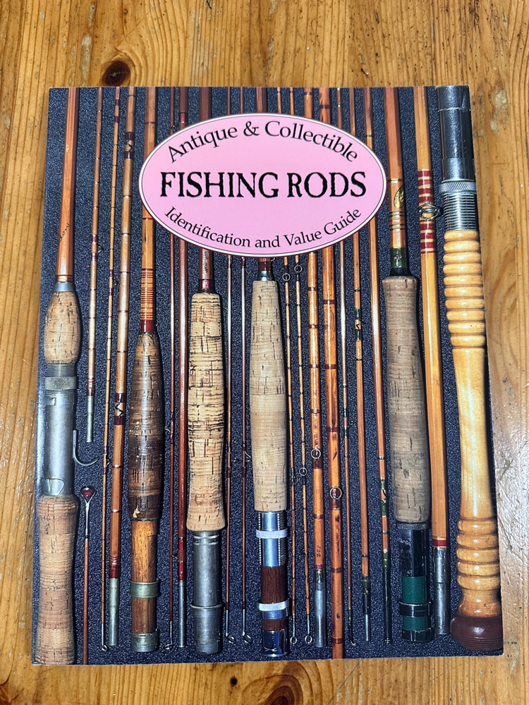 Antique Collectible Fishing Rods Fly Reels Identification Value Guide LOT of 2