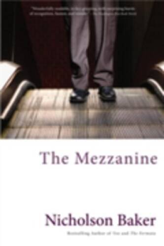 The Mezzanine - Paperback By Baker, Nicholson - VERY GOOD