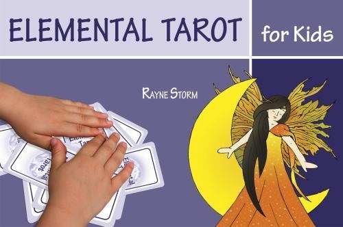 Elemental Tarot for Kids Kit with 71 Cards and Guide Book by Rayne Storm