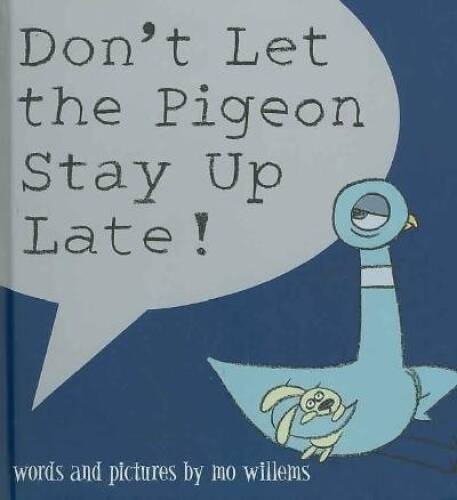 Don't Let the Pigeon Stay Up Late! - Paperback By Willems, Mo - VERY GOOD