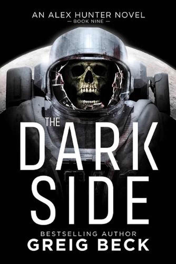 The Dark Side: Alex Hunter 9 by Greig Beck Paperback Book