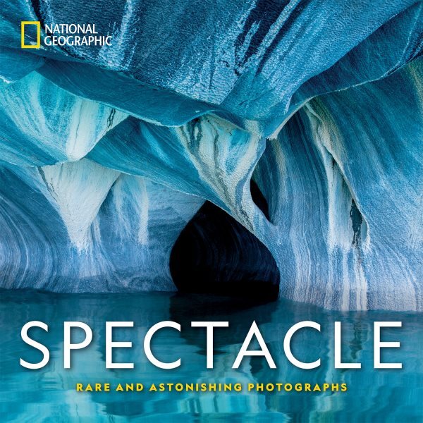 Spectacle : Rare and Astonishing Photographs, Hardcover by National Geographi...