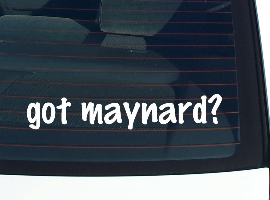 got maynard? CAR DECAL BUMPER STICKER VINYL FUNNY LAST NAME WINDOW PRIDE