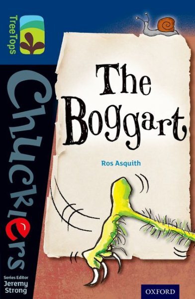 Oxford Reading Tree Treetops Chucklers: Level 14: the Boggart, Paperback by A...