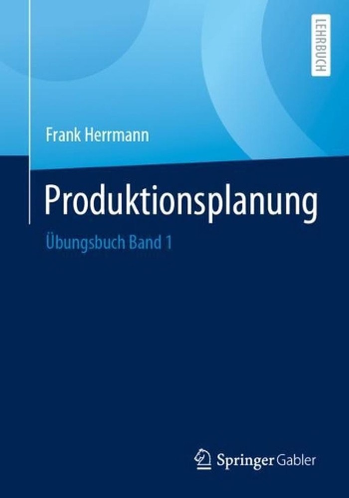 Produktionsplanung: ?bungsbuch Band 1 by Frank Herrmann (German) Paperback Book