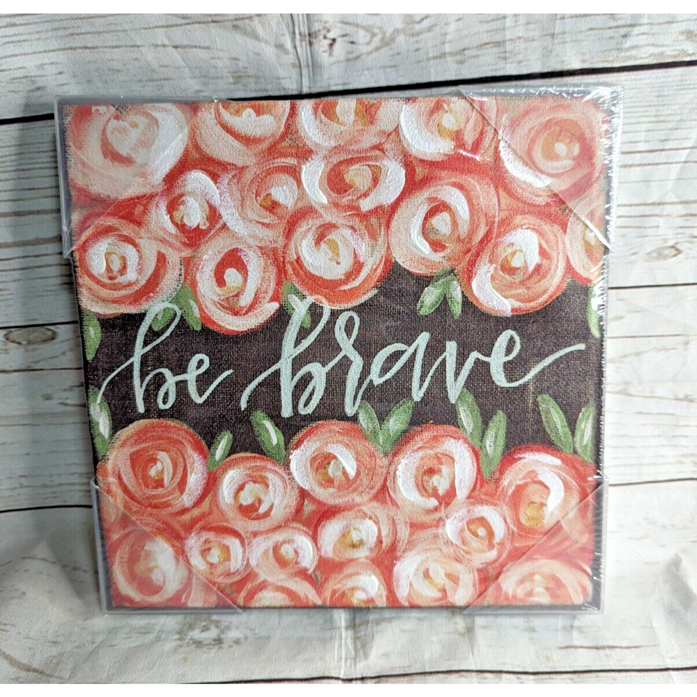 Hanging Canvas Sign Be Brave Floral Sign Picture NEW