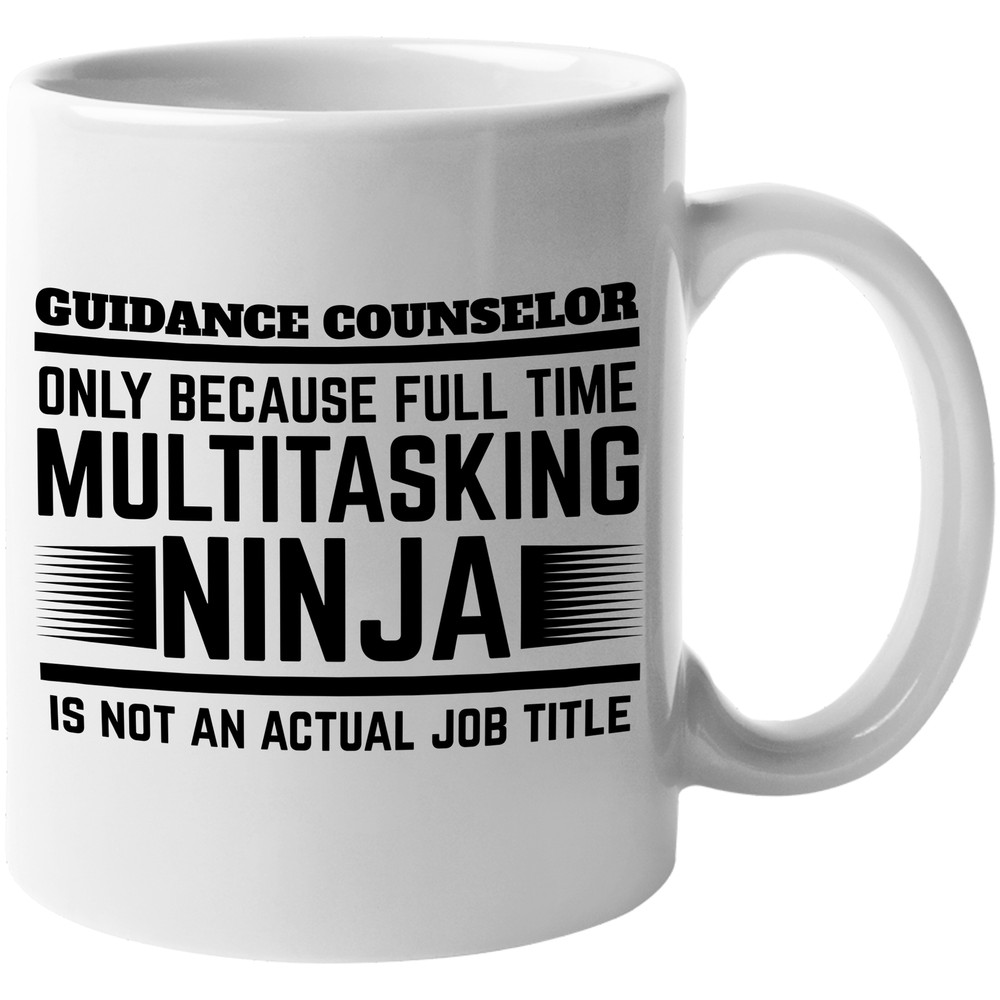 Guidance Counselor. Real Job Coffee & Tea Gift Mug