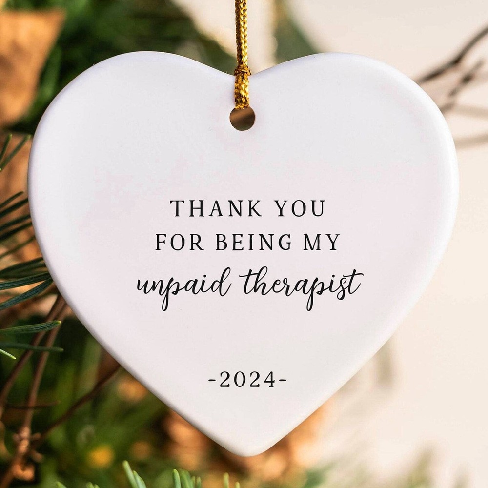 Thank You For Being My Unpaid Therapist Best Friend Ornament Coworker Gift Gift
