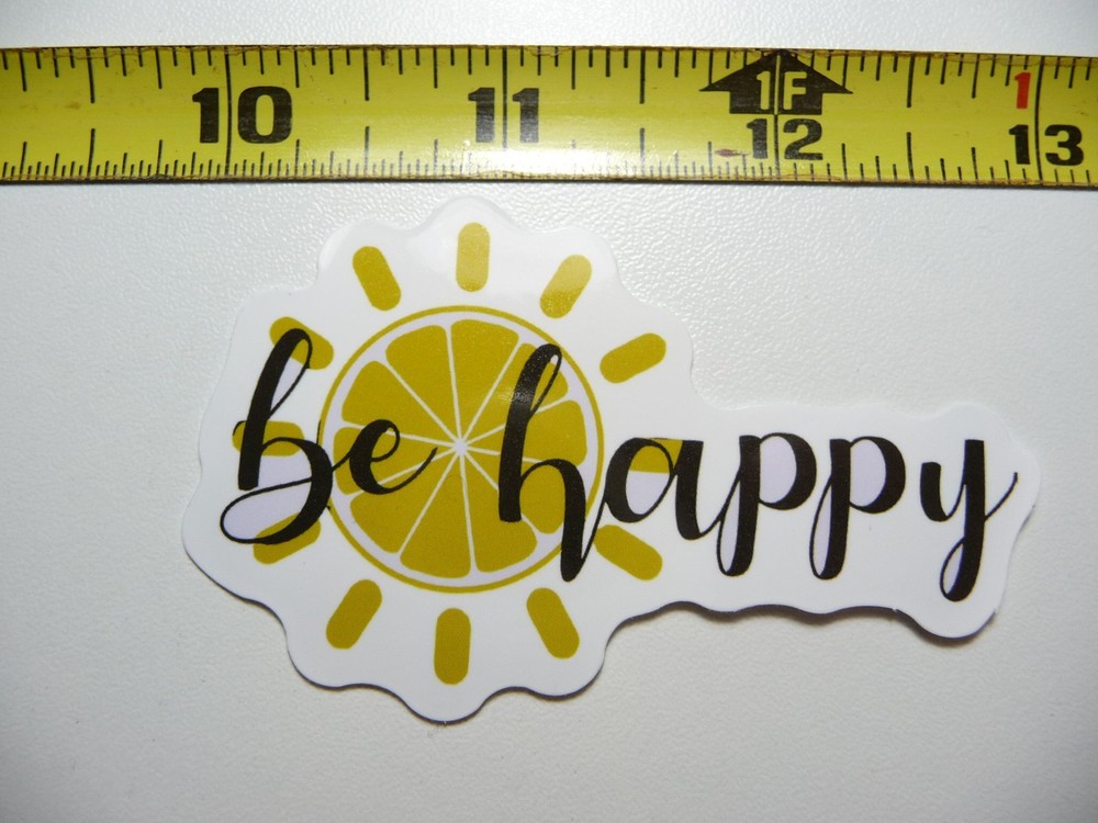 BE HAPPY SUN ORANGE DECAL STICKER MOTIVATIONAL POSITIVE ATTITUDE MOTIVATE