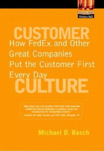 Customer Culture: How Fedex and Other Great Companies Put the Custo - ACCEPTABLE-image