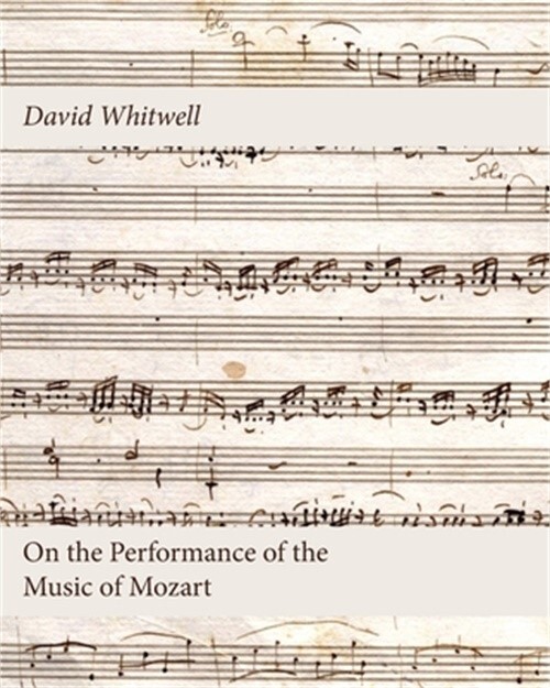 David Whitwell on Mozart's Music Performance 2022 Trade Paperback