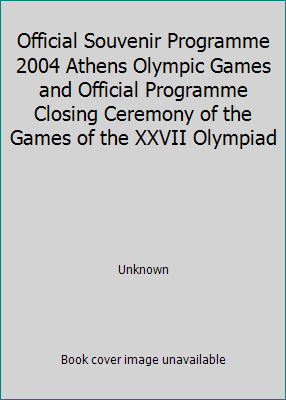 2004 Athens Olympic Games Official Souvenir Programme – The Celebration