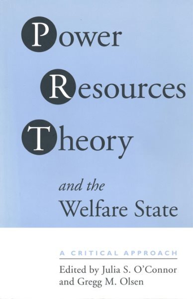 Power Resource Theory and the Welfare State : A Critical Approach, Paperback ...
