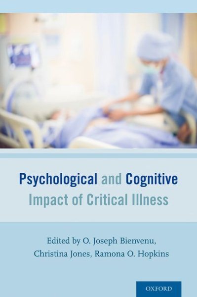 Psychological and Cognitive Impact of Critical Illness, Paperback by Bienvenu...