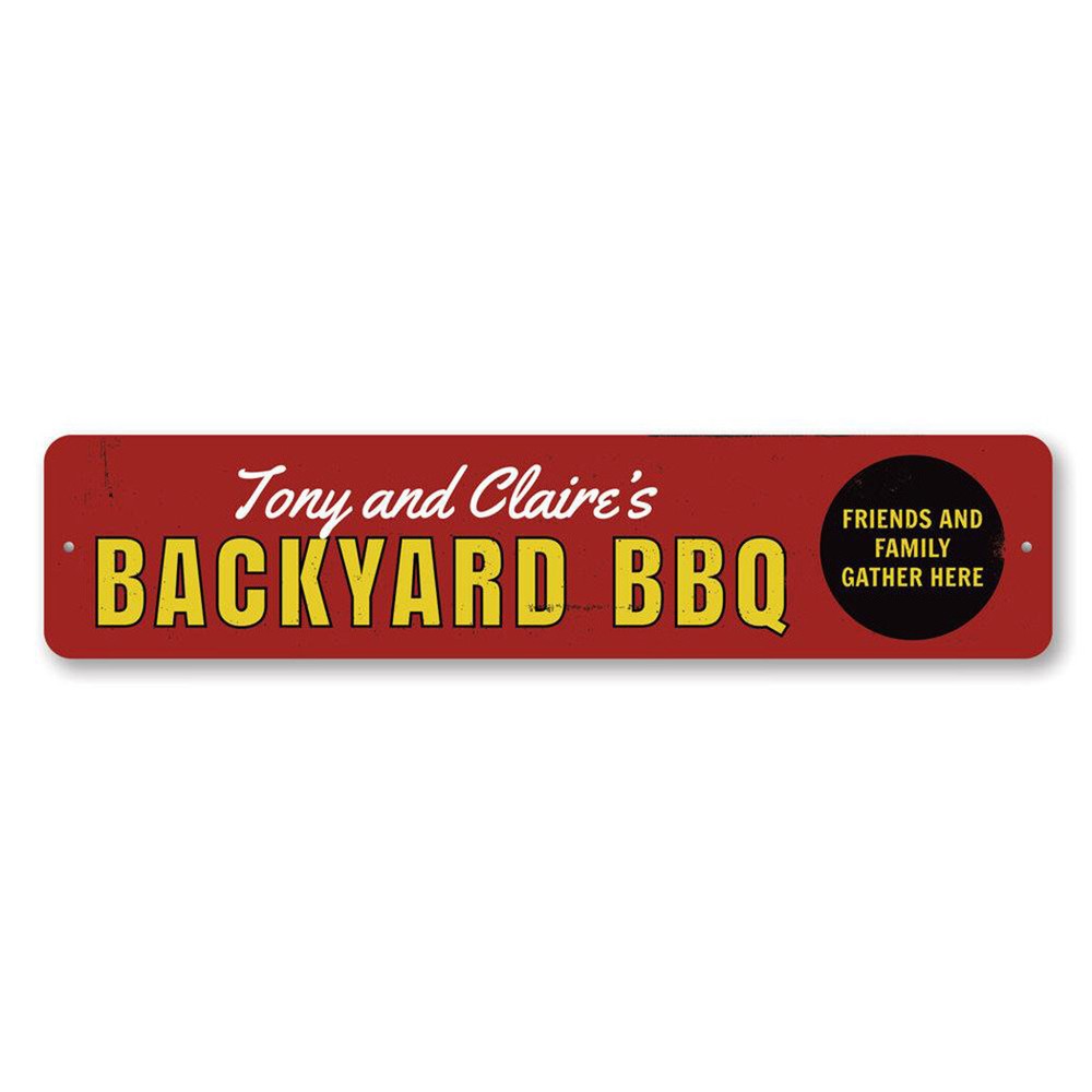 Personalized Backyard BBQ Friends & Family Gather Here Name Metal Decor Sign