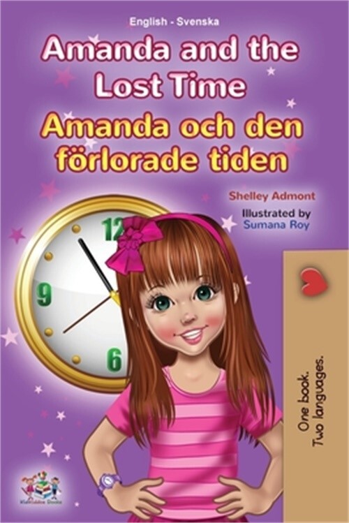 Amanda and the Lost Time (English Swedish Bilingual Book for Kids) (Paperback or