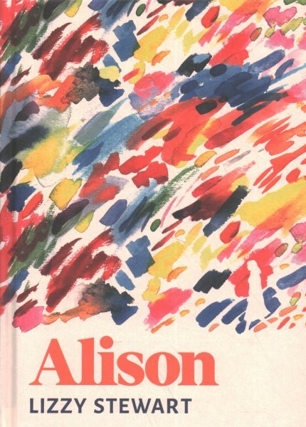 Alison, Hardcover by Stewart, Lizzy, Brand New, Free shipping in the US