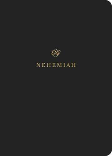 ESV Scripture Journal Nehemiah Paperback for Bible Study and Reflection