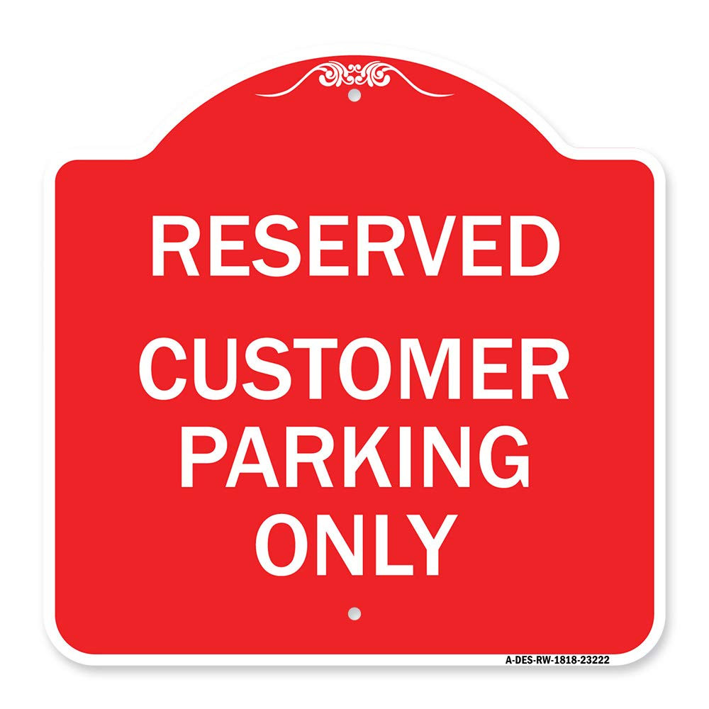 Designer Series Sign - Reserved - Customer Parking Only | Red & White 18