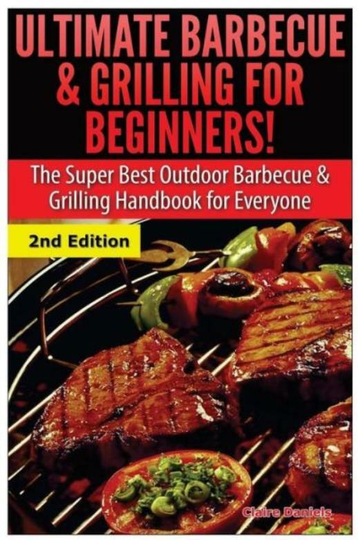 Ultimate BBQ Grilling Guide for Beginners – Best Outdoor Cooking Tips