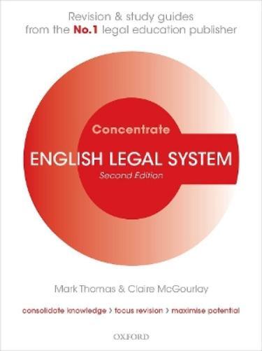Claire McGourlay Mark Thomas English Legal System Concentrate (Paperback)
