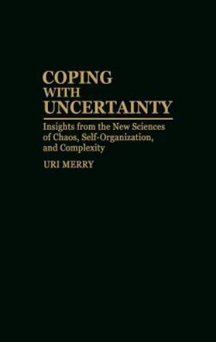 Navigating Uncertainty Through Chaos and Self-Organization Science