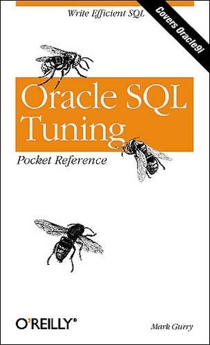 Mark Gurry Oracle SQL Tuning Pocket Reference (Paperback) Pocket References