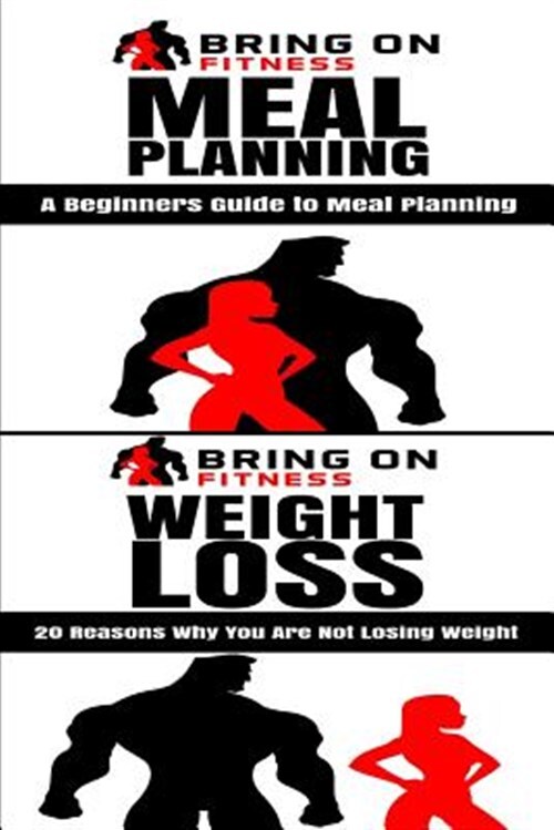 Meal Planning & Weight Loss by Bring On Fitness, Bring On Fitness, Like New U...