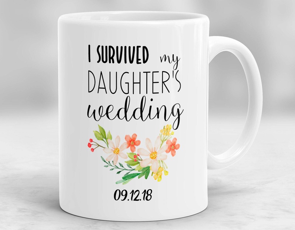 I Survived My Daughter's Wedding Mug Wedding Gift Bride Gift Parents Wedding