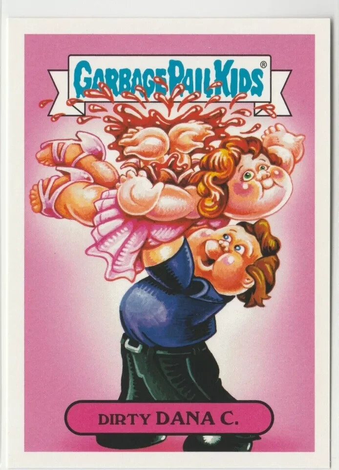 Dirty Dana C #6a Garbage Pail Kids GPK 2018 We Hate the 80s Trading Card
