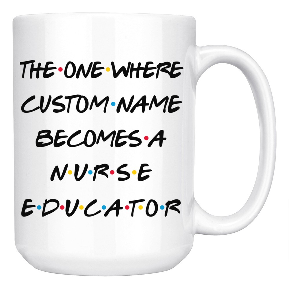 Personalized Nurse Educator Job Promotion Mug, Nurse Graduation Present Gift