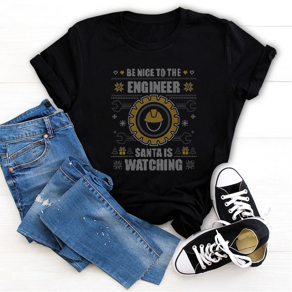 Be Nice To The Engineer Ugly Christmas Engineering T-Shirt